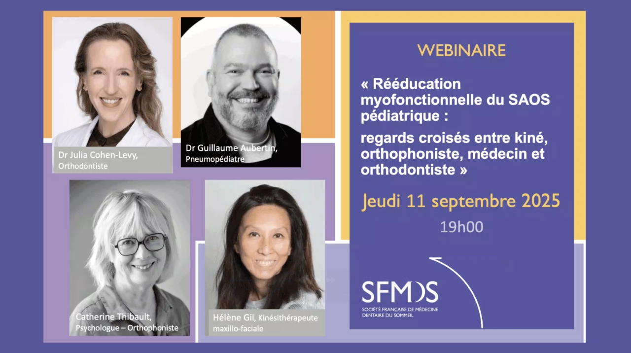 Webinaire SFMDS - Rééducation myofonctionnelle du SAOS pédiatrique : regards croisés entre kiné, orthophoniste, médecin & orthodontiste.