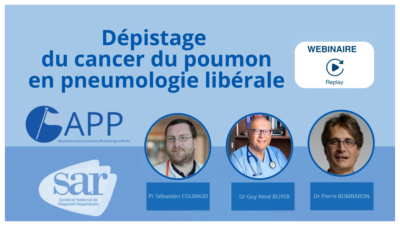 Webinaire Dépistage du cancer du poumon en pneumologie libérale